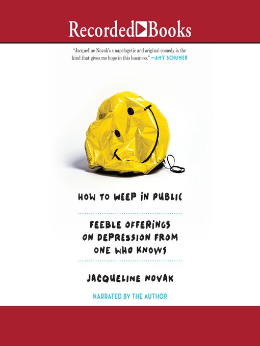 Title details for How to Weep in Public by Jacqueline Novak - Available